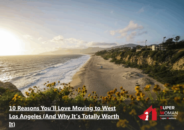 Moving to West Los Angeles: Everything You Need to Know
