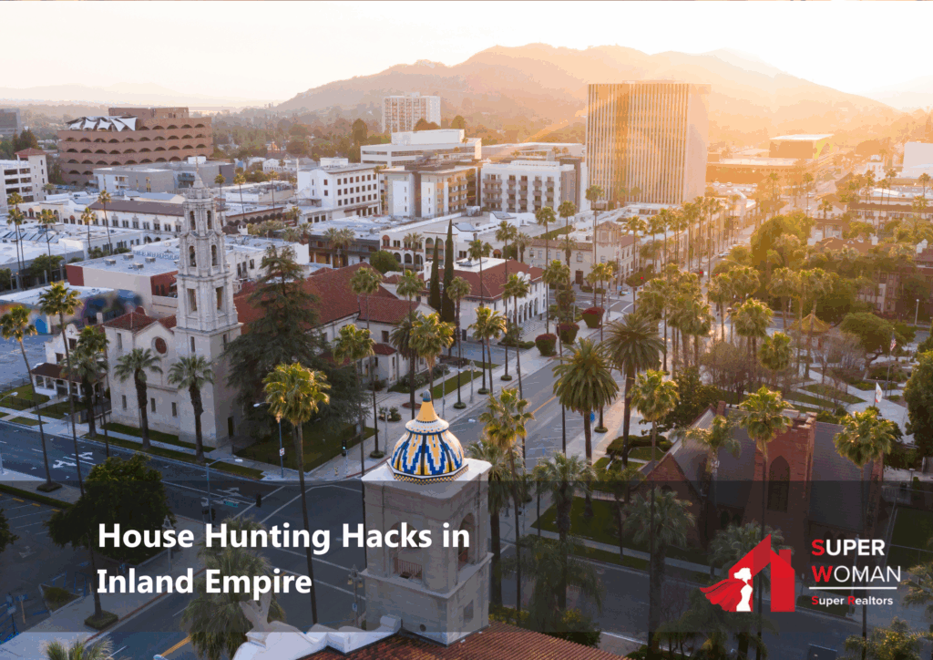 House Hunting Hacks in Inland Empire