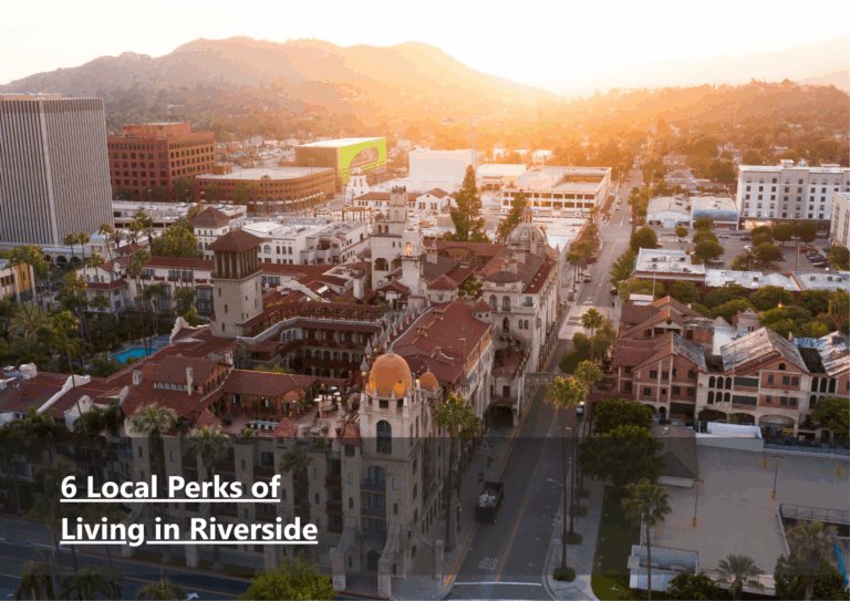 6 Local Perks of Living in Riverside