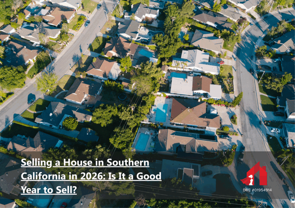Selling a House in Southern California in 2026: Is It a Good Year to Sell?